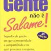 Capa da segunda edição do livro Gente não é Salame, escrito por Marcelo Silva e publicada pela editora Laselva
